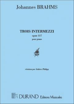 3 Intermezzi op. 117 