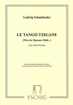 Le Tango Tzigane - Was ein Zigeuner fühlt ... 