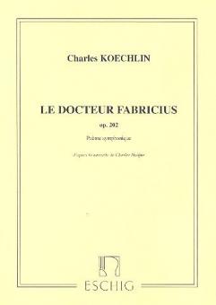 Le Docteur Fabricius, op. 202 Poeme Symphonique D 