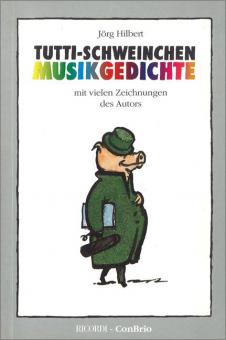 Tutti-Schweinchen - Musikgedichte 