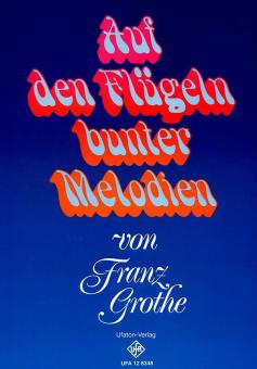 Auf den Flügeln bunter Melodien 