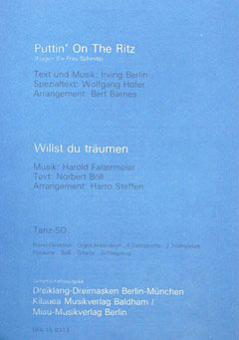 Puttin'on The Ritz (Fragen Sie Frau Schmitz) - Willst du träumen 