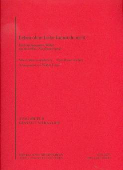 Leben ohne Liebe kannst Du nicht 