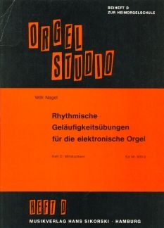 Rhythmische Geläufigkeitsübungen für die elektronische Orgel Heft D 