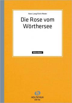 Die Rose vom Wörthersee 