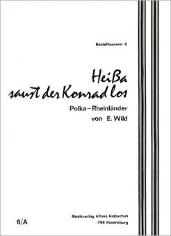 Heissa, saust der Konrad los 