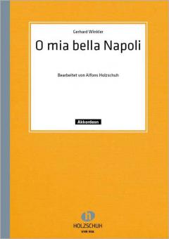 O mia bella Napoli 