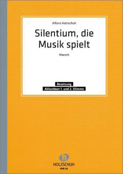 Silentium, die Musik spielt 