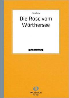 Die Rose vom Wörthersee 