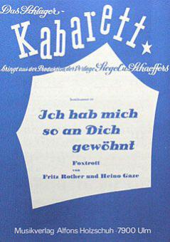 Ich hab mich so an dich gewöhnt 