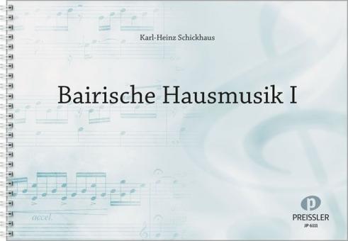 Bairische Hausmusik I 
