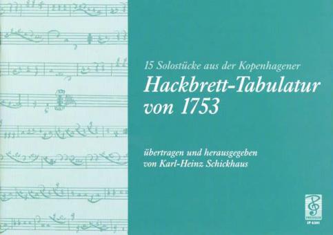 15 Solostücke aus der Kopenhagener Hackbrett-Tabulatur 