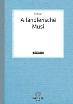 A landlerische Musi 