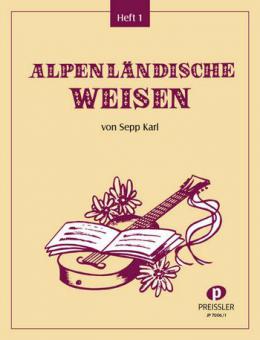 Alpenländische Weisen 1 