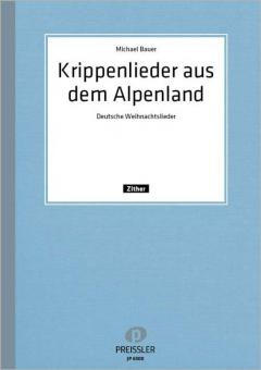 Krippenlieder aus dem Alpenland 