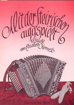 Mit der Steirischen aufg'spielt Heft 1 