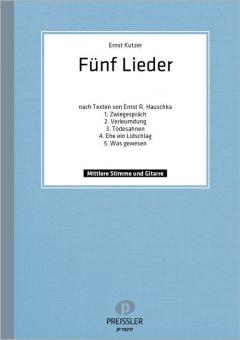 5 Lieder nach Texten v. E. Hauschka 