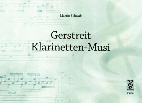 Gerstreit-Klarinettenmusi 