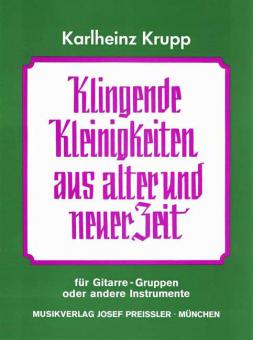 Klingende Kleinigkeiten aus alter und neuer Zeit 
