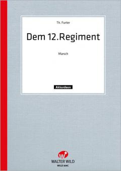 Dem 12. Regiment 