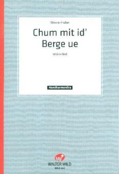 Chum mit i d'Berge ue 