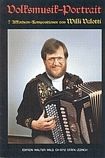 Volksmusik-Porträt - Willi Valotti 