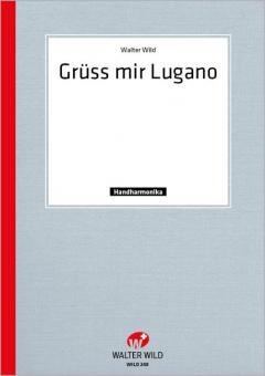 Grüß mir Lugano 