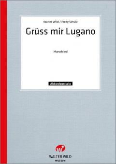 Grüß mir Lugano 