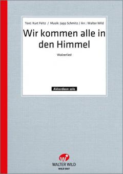 Wir kommen alle in den Himmel 