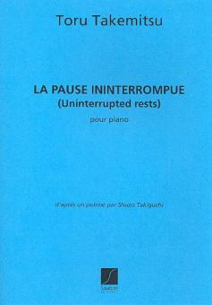 La Pause Ininterrompue (Uninterrupted Rests) Pour 