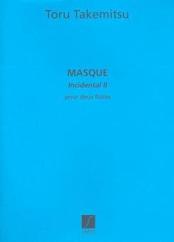 Masque Incidental II 