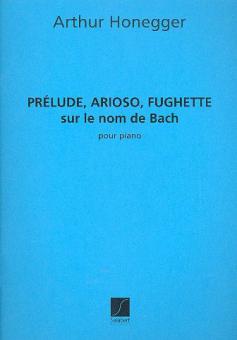 Prelude Arioso Fughette Sur Nom Bach Piano 