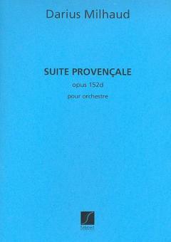 Suite Provencale Op. 152-B pour Orchestre 