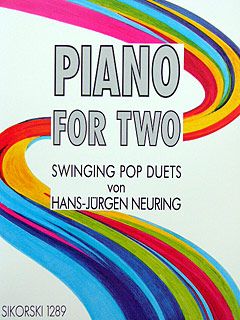 Piano for Two: Swinging Pop Duets 