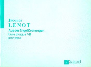 Aus der Engel Ordnungen Orgue 