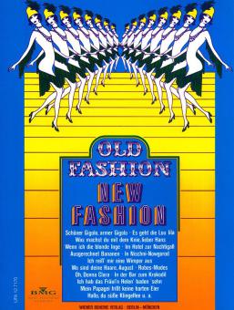 Old Fashion - New Fashion 