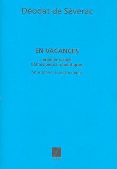 En Vacances, Petites Pieces Romantiques Vol. 1 