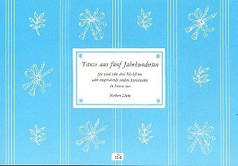 Tänze aus 5 Jahrhunderten 