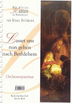 Lasset uns nun gehn nach Bethlehem 