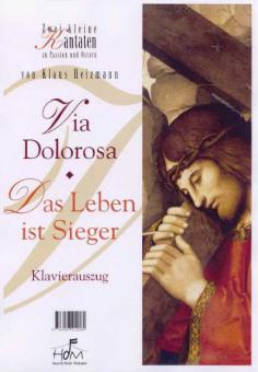 Via Dolorosa / Das Leben ist Sieger 