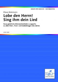Lobe den Herrn! Sing ihm dein Lied 