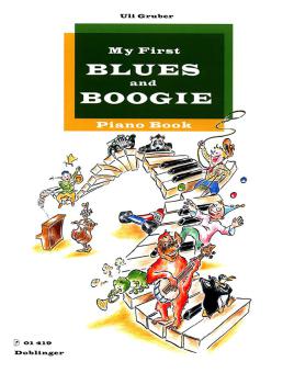 My First Blues and Boogie Piano Book 