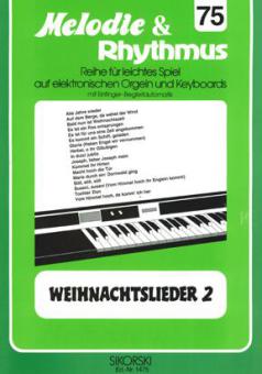 Melodie & Rhythmus Heft 75: Weihnachtslieder 2 