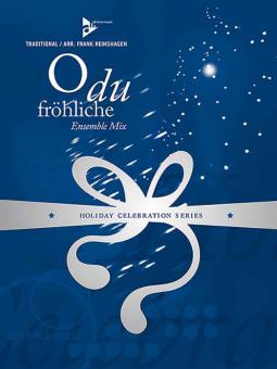 Ensemble Mix: O Du fröhliche 