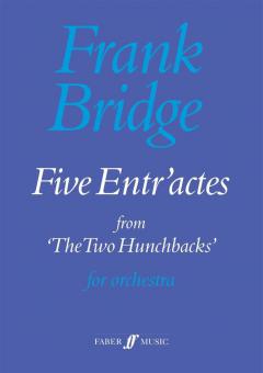 Five Entr'Actes from "The Two Hunchbacks" 
