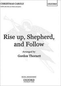 Rise Up, Shepherd, And Follow 