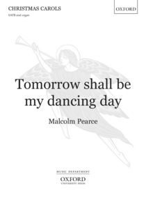 Tomorrow Shall Be My Dancing Day 