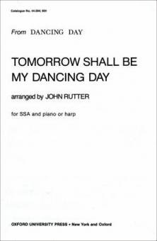 Tomorrow Shall Be My Dancing Day 