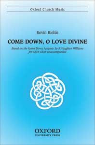 Come Down, O Love Divine 