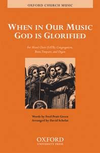 When In Our Music God Is Glorified 